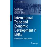 International Trade and Economic Development in BRICS : Challenges and Opportunities