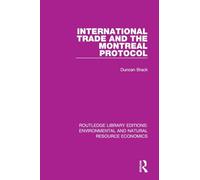 International Trade and the Montreal Protocol (Routledge Library Editions: Environmental and Natural Resource Economics)