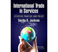 International Trade in Services: Effective Practice and Policy