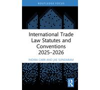 International Trade Law Statutes and Conventions 2025- 2026