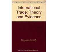 International Trade: Theory and Evidence