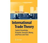Zhang - International Trade Theory Capital Knowledge Economic Stru - N555z