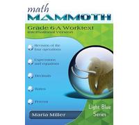 International Version Math Mammoth Grade 6-A Worktext