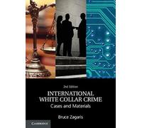 International White Collar Crime: Cases and Materials – Cambridge University Press