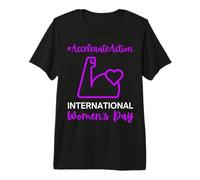 International Women's Day 2025 Accelerate Action 8 March Premium T-Shirt