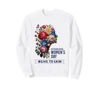 International Womens Day 2026 8 March IWD #Give To Gain Sweatshirt