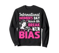 International Women's Day March 8th Break The Bias Sweatshirt
