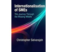 Internationalisation of SMEs: The Journey Through the Missing Middle