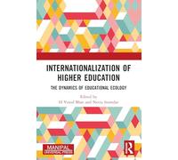 Internationalization of Higher Education: The Dynamics of Educational Ecology