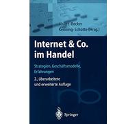 Internet & Co. Im Handel (Roland Berger-Reihe: . Ahlert, Becker, Kenning<|