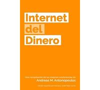 Internet del Dinero: Volume 1 (The Internet of Money)