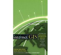 Internet GIS: Distributed Geographic Information Services for the Internet and Wireless Networks