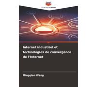 Internet industriel et technologies de convergence de l'Internet