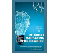 Internet Marketing For Newbies