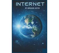 INTERNET: Navigating the Digital World with Awareness, Focus, and Purpose