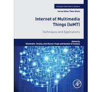 Internet of Multimedia Things (IoMT) : Techniques and Applications