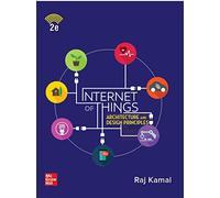 INTERNET OF THINGS : ARCHITECTURE AND DESIGN PRINCIPLES ,2ND EDITION