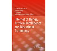 Internet of Things, Artificial Intelligence and Blockchain Technology