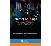 Internet of Things : Technological Advances and New Applications