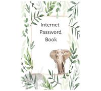 Internet Password Book: An Elephant Never Forgets: Cute Elephant-Themed Password Organizer with Extra Note Pages