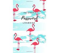 Internet Password Book: Organizer for all your Internet Password, Easy Password Tracker
