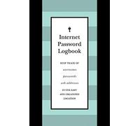 Internet Password Logbook (Black Leatherette): Keep track of usernames, passwords, web addresses in one easy and organized location