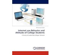 Internet use Behavior and Attitude of College Students: A Survey of Leadership Colleges' Network