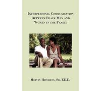 Interpersonal Communication Between Black Men and Women in the Family