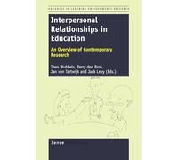 Interpersonal Relationships in Education: An Overview of Contemporary Research (Advances in Learning Environments Research)
