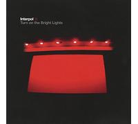 Interpol – Turn On the Bright Lights