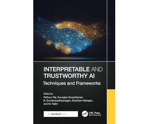 Interpretable and Trustworthy AI: Techniques and Frameworks