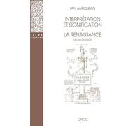 INTERPRÉTATION ET SIGNIFICATION À LA RENAISSANCE: Le cas du droit