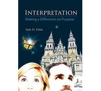 Interpretation: Making a Difference on Purpose
