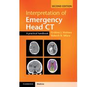 Interpretation of Emergency Head CT : A Practical Handbook