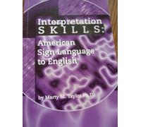 Interpretation Skills:Asl To E