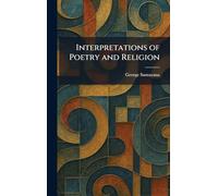 Interpretations of Poetry and Religion