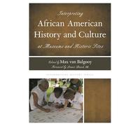 Interpreting African American History and Culture at Museums and Historic Sites (Interpreting History): 3