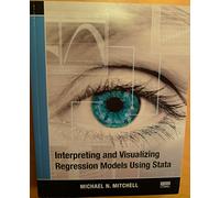 Interpreting and Visualizing Regression Models Using Stata