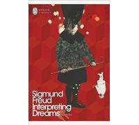 Interpreting Dreams: (Penguin Modern Classics)