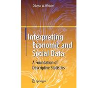 Interpreting Economic and Social Data: A Founda. Winkler<|