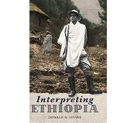 Interpreting Ethiopia: Observations of Five Decades