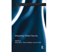 Interpreting Global Security (Routledge Advances in International Relations and Global Politics)