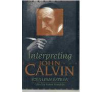 Interpreting John Calvin