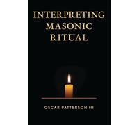 Interpreting Masonic Ritual