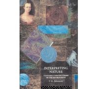 Interpreting Nature: Cultural Constructions of the Environment – Routledge