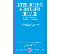 Interpreting Northern Ireland (Clarendon Paperbacks)