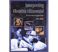 Interpreting Obstetric Ultrasound: A Case-based Approach
