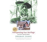 Interpreting Our Heritage by Freeman Tilden (2008-04-15)