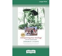 Interpreting Our Heritage: Fourth Edition [Standard Large Print 16 Pt Edition]