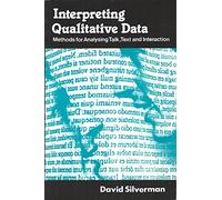 Interpreting Qualitative Data: Methods for Analysing Talk, Text and Interaction